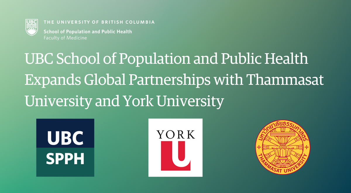 UBC School of Population and Public Health Expands Global Partnerships with Thammasat University and York University 